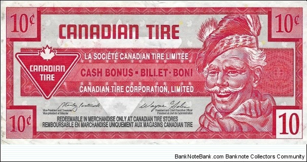 CANADIAN TIRE CORPORATION
10 Cents
 Banknote