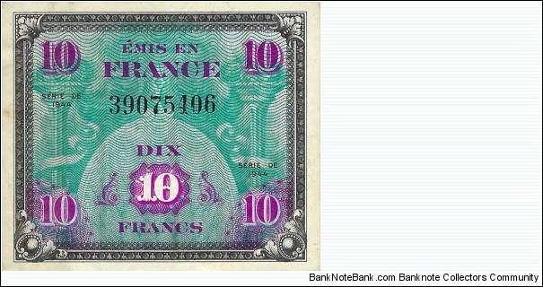 FRANCE 10 Francs
(Allied Forces) Banknote