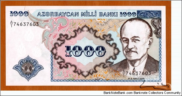 Azerbaijan | 
1,000 Manat, 1993 | 

Obverse: Portrait of Məhəmməd Əmin Rəsulzadə (1884-1955), was the first, and only, president of the Democratic Republic of Azerbaijan (1918-1920)
Reverse: Ornaments
Watermark: Three buds Banknote