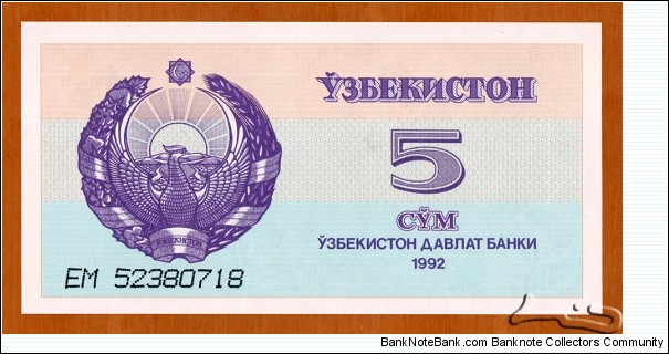 Uzbekistan | 
5 So‘m, 1992 | 

Obverse: National emblem | 
Reverse: Sher-Dor Madrasah in Samarkand | Banknote