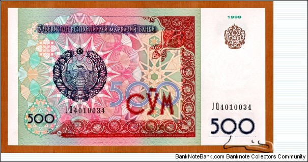 Uzbekistan | 
500 So‘m, 1999 | 

Obverse: National emblem, National ornaments | 
Reverse: Equestrian statue of Amir Temur (Tamerlane) in Tashkent | 
Watermark: National Coat of Arms | Banknote