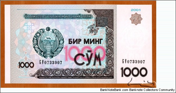 Uzbekistan | 
1,000 So‘m, 2001 | 

Obverse: National emblem, National ornaments | 
Reverse: Amir Timur Museum in Tashkent | 
Watermark: National Coat of Arms | Banknote