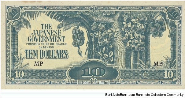 MALAYA 10 Dollars
1944
(Japanese Occupation) Banknote