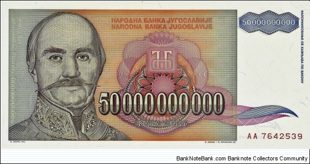 YUGOSLAVIA
50,000,000,000 Dinara
 Banknote