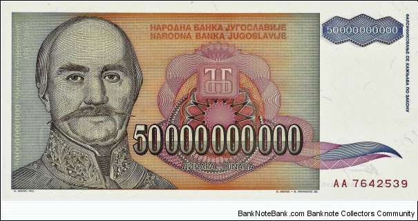 YUGOSLAVIA
50,000,000,000 Dinara
1993 Banknote