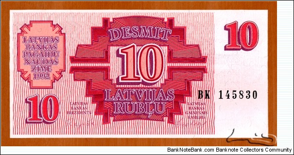 Latvia | 
10 Rubļu, 1992 | 

Obverse: Summetrical design | 
Reverse: Summetrical design | Banknote