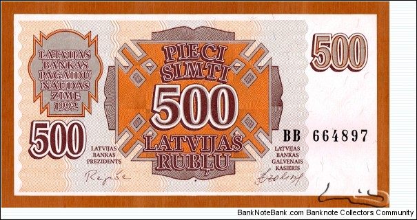 Latvia | 
500 Rubļu, 1992 | 

Obverse: Summetrical design | 
Reverse: Summetrical design | Banknote