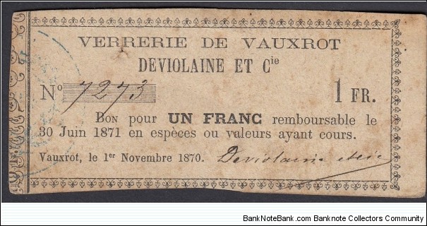necessery note under Paris Commune 1870.Verrerier glass factory. still operates a glass factory, mainly producing cognac and wine bottles in the Vauxrot district of Paris. Banknote
