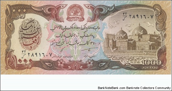 1000 Afghanis (AFN)
Dimensions: 160 × 70 mm	
Obverse: Shrine of Ali Mosque
Reverse: Paghman Gardens & Triumphal Arch
 Banknote