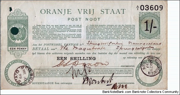 Orange Free State 1899 1 Shilling postal note.

Issued at Heilbron.

Cashed at Springbokfontein (Cape of Good Hope). Banknote