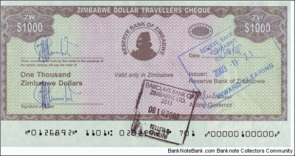 Zimbabwe 2003 1,000 Dollars.

Travellers Cheque.

Cashed. Banknote