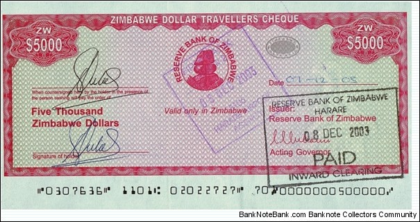 Zimbabwe 2003 5,000 Dollars.

Travellers Cheque.

Cashed.

Printed & cut unevenly.

Should have been thrown away as printer's waste, but it was issued & cashed instead. Banknote