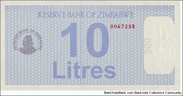 Zimbabwe N.D. (2005-08) 10 Litres.

Fuel Coupon.

Printed on 500 Dollars paper. Banknote