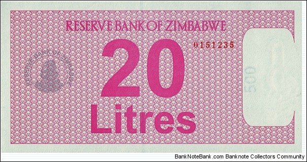 Zimbabwe N.D. (2005-08) 20 Litres.

Fuel Coupon.

Printed on 500 Dollars paper. Banknote