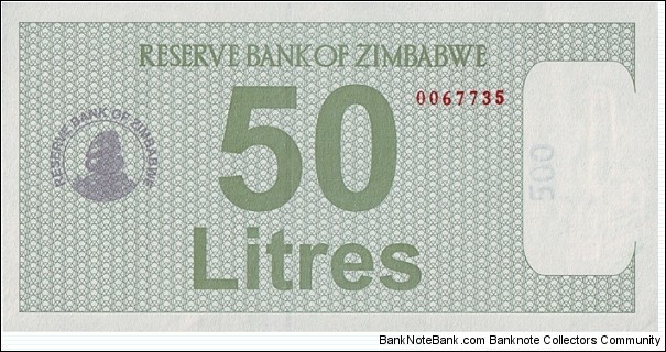 Zimbabwe N.D. (2005-08) 50 Litres.

Fuel Coupon.

Printed on 500 Dollars paper. Banknote