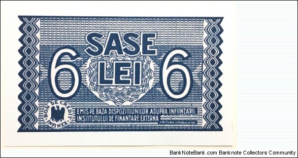 6 Lei
(INFINEX/Institute of External Funding - Romanian Occupation of USSR /Transnistria)(Reproduction) Banknote