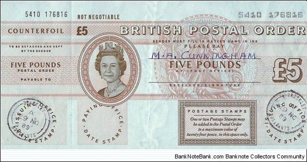England 1989 5 Pounds postal order.

Issued at Brackley (Northamptonshire). Banknote