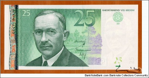 Estonia | 25 Krooni, 2007 | Obverse: Portrait of the writer Anton Hansen-Tammsaare (1878-1940) | Reverse: Tammsaare Museum, Vargamäel | Watermark: Anton Hansen-Tammsaare |  Banknote