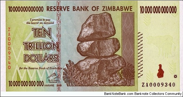 Zimbabwe 2008 10 Trillion Dollars.

Replacement note. Banknote