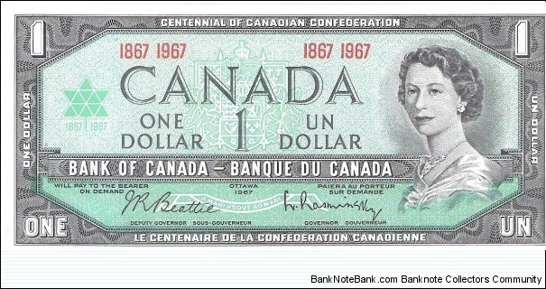 1 dollar; 1967.  Commemorates the 100th anniversary of Canadian Federation. Banknote